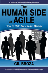 The Human Side of Agile - How to Help Your Team Deliver