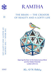 The Brain - The Creator of Reality and a Lofty Life