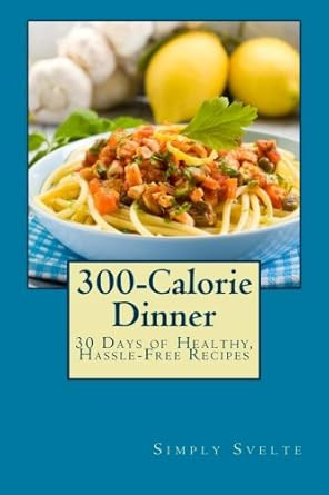 300-Calorie Dinner