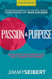 Passion & Purpose: Believing the Church Can Still Change the World