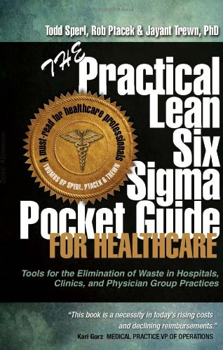 The Practical Lean Six Sigma Pocket Guide for Healthcare