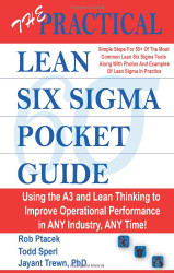 The Practical Lean Six Sigma Pocket Guide Using the A3 and