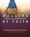 Walking By Faith