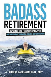 Badass Retirement