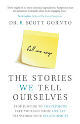 The Stories We Tell Ourselves