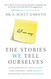 The Stories We Tell Ourselves