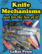 Knife Mechanisms Just for the fun of it!: BOOK ONE
