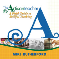 The Artisan Teacher