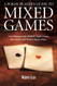 A Poker Player's Guide to MIXED GAMES