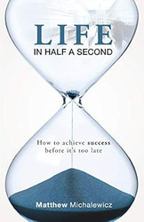 Life in Half a Second