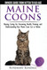 Maine Coon Cats The Owners Guide from Kitten to Old Age