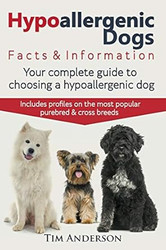 Hypoallergenic Dogs. Facts & Information. Your complete