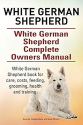 White German Shepherd. White German Shepherd Complete