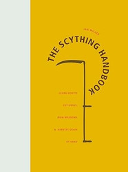 Scything Handbook Learn How To Cut Grass