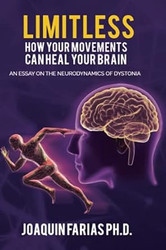 Limitless. How your movements can heal your brain