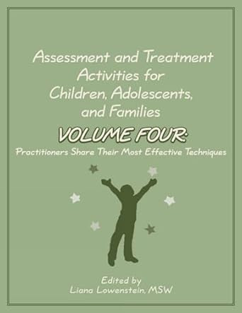 Assessment and Treatment Activities for Children Adolescents and
