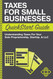 Taxes: For Small Businesses QuickStart Guide Understanding