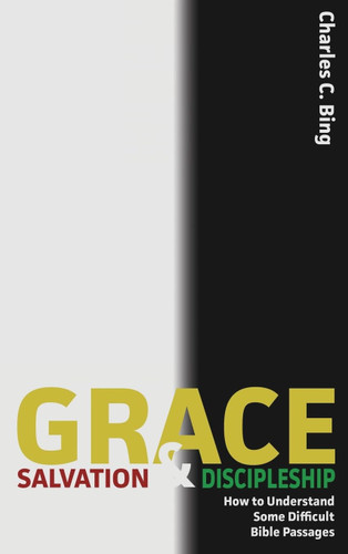 Grace Salvation and Discipleship