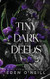 Tiny Dark Deeds: Alternative Cover Edition