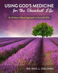 Using God's Medicine for the Abundant Life