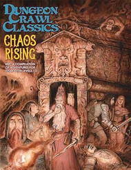 Dungeon Crawl Classics #89: Chaos Rising