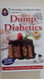Dump for Diabetics by Cathy Mitchell