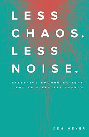 Less Chaos. Less Noise