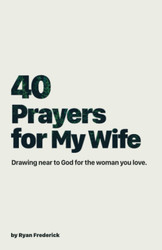 40 Prayers for My Wife
