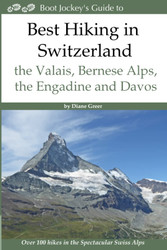Best Hiking in Switzerland in the Valais Bernese Alps the