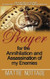 Prayer For The Annihilation and Assassination Of My Enemies