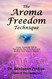 The Aroma Freedom Technique