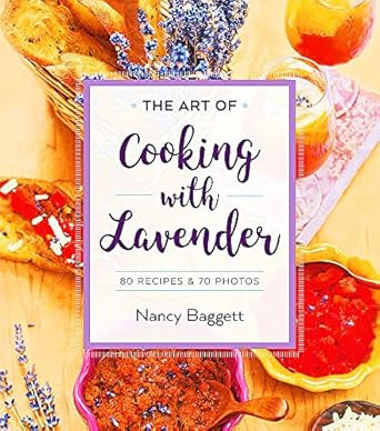 The Art of Cooking with Lavender
