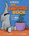 The Emotions Book: A Little Story About Big Emotions