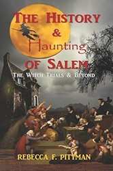 The History and Haunting of Salem