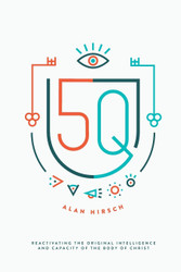 5Q: Reactivating the Original Intelligence and Capacity of