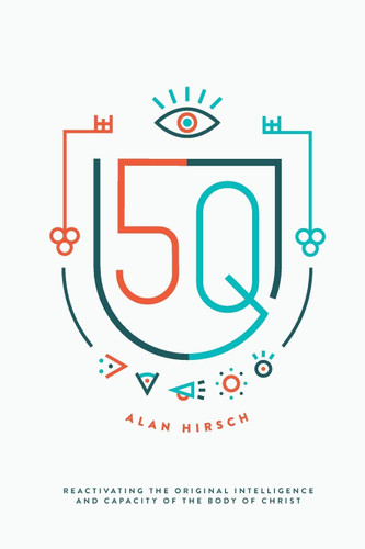 5Q: Reactivating the Original Intelligence and Capacity of