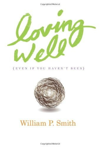Loving Well