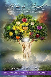 Who is Israel? Discovering Our True Identity in Jesus