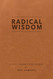 Radical Wisdom