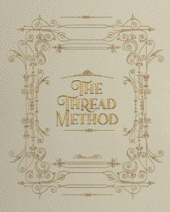 The Thread Method