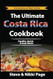 The Ultimate Costa Rica Cookbook The Ultimate Costa Rica Cookbook