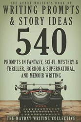 The Genre Writer's Book of Writing Prompts & Story Ideas