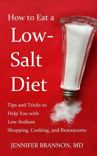 How to Eat a Low-Salt Diet
