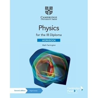 Physics for the IB Diploma Workbook with Digital Access