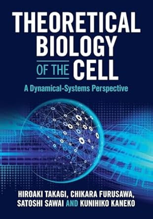 Theoretical Biology of the Cell
