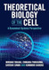 Theoretical Biology of the Cell Theoretical Biology of the Cell