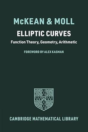 Elliptic Curves: Function Theory Geometry Arithmetic