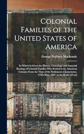 Colonial Families of the United States of America