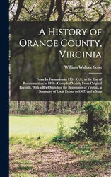 A History of Orange County Virginia