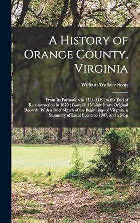 A History of Orange County Virginia